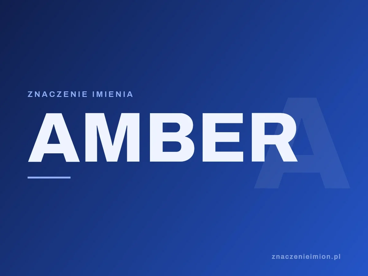 Imię Amber — grafika z serii znaczenie imion, znaczenieimion.pl.