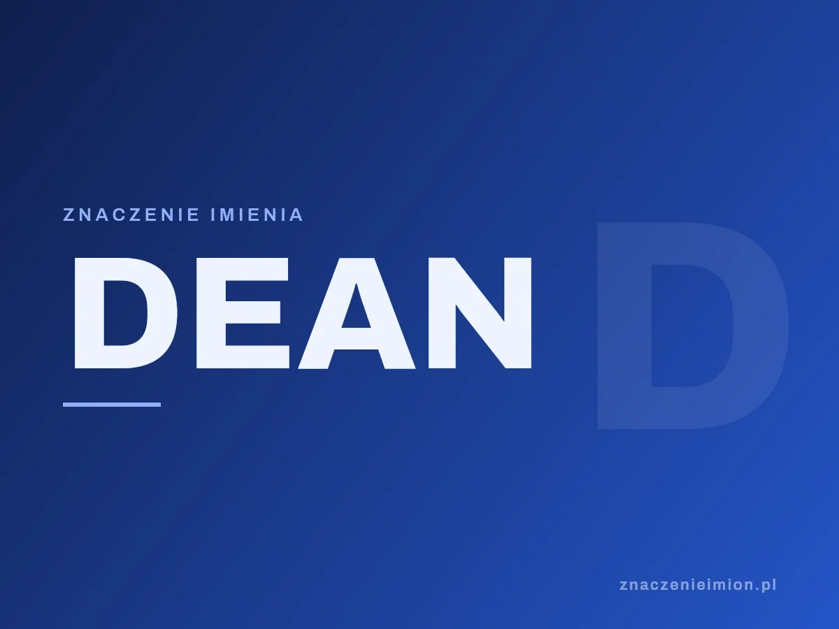 Imię Dean — grafika z serii znaczenie imion, znaczenieimion.pl.