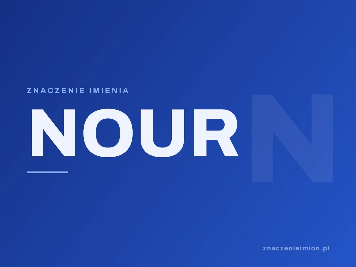 Imię Nour — grafika z serii znaczenie imion, znaczenieimion.pl.