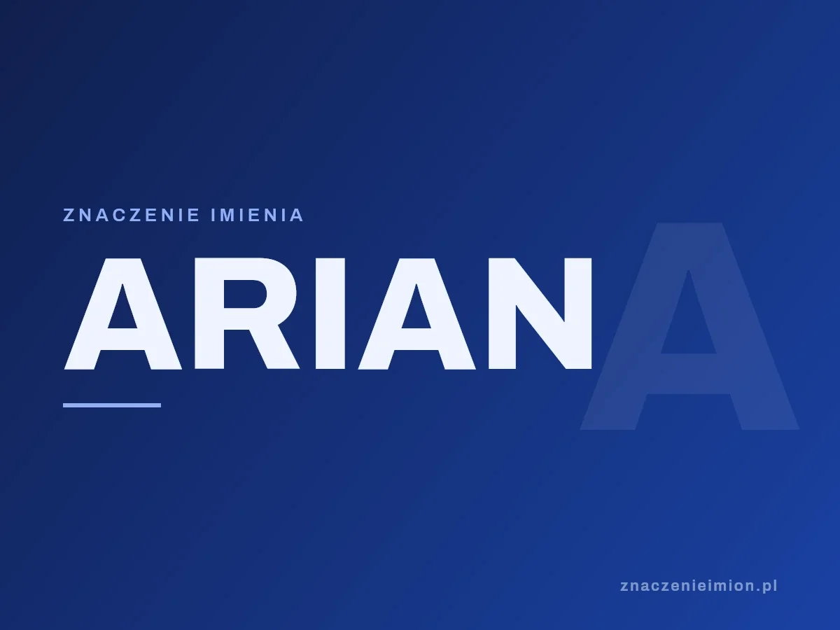 Imię Arian — grafika z serii znaczenie imion, znaczenieimion.pl.