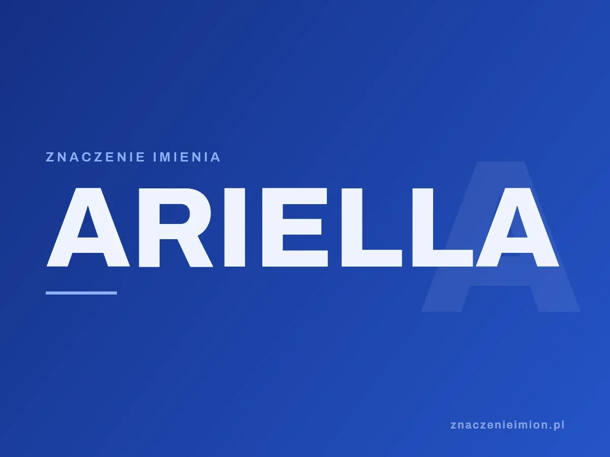 Imię Ariella — grafika z serii znaczenie imion, znaczenieimion.pl.