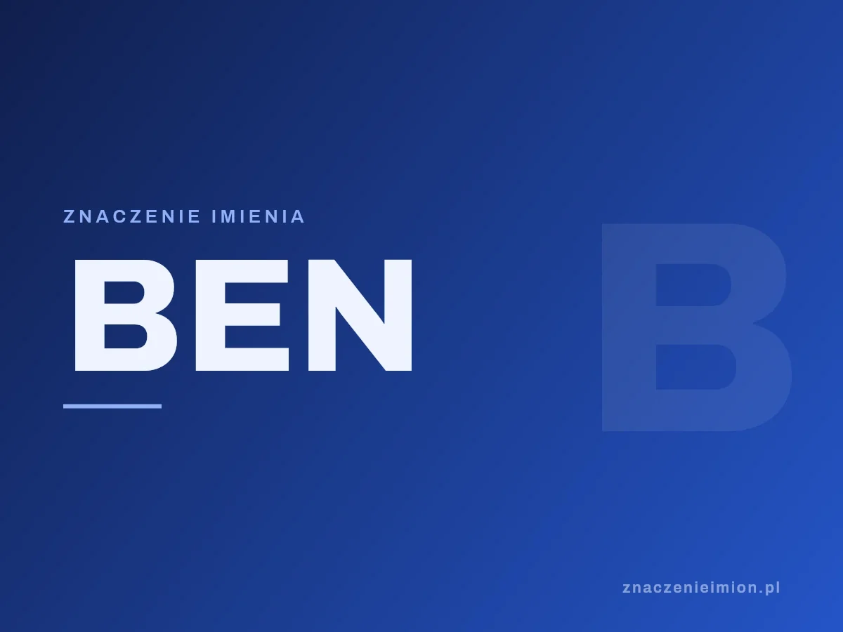 Imię Ben — grafika z serii znaczenie imion, znaczenieimion.pl.