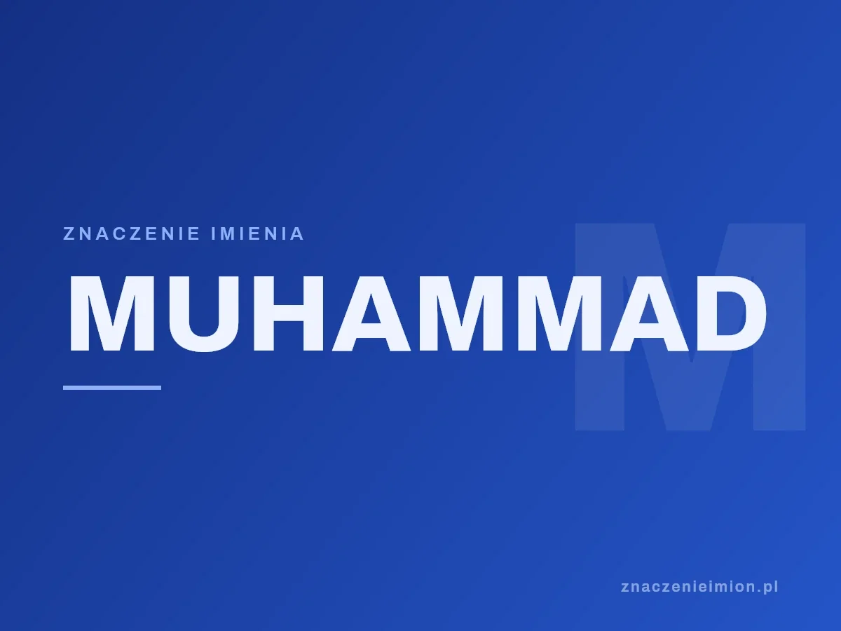 Imię Muhammad — grafika z serii znaczenie imion, znaczenieimion.pl.