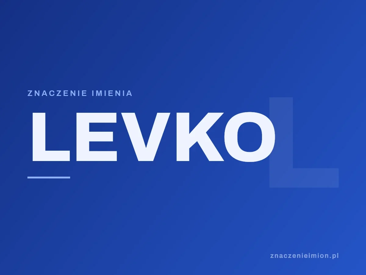 Imię Levko — grafika z serii znaczenie imion, znaczenieimion.pl.