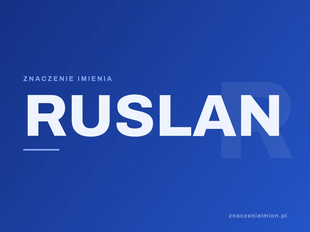 Imię Ruslan — grafika z serii znaczenie imion, znaczenieimion.pl.