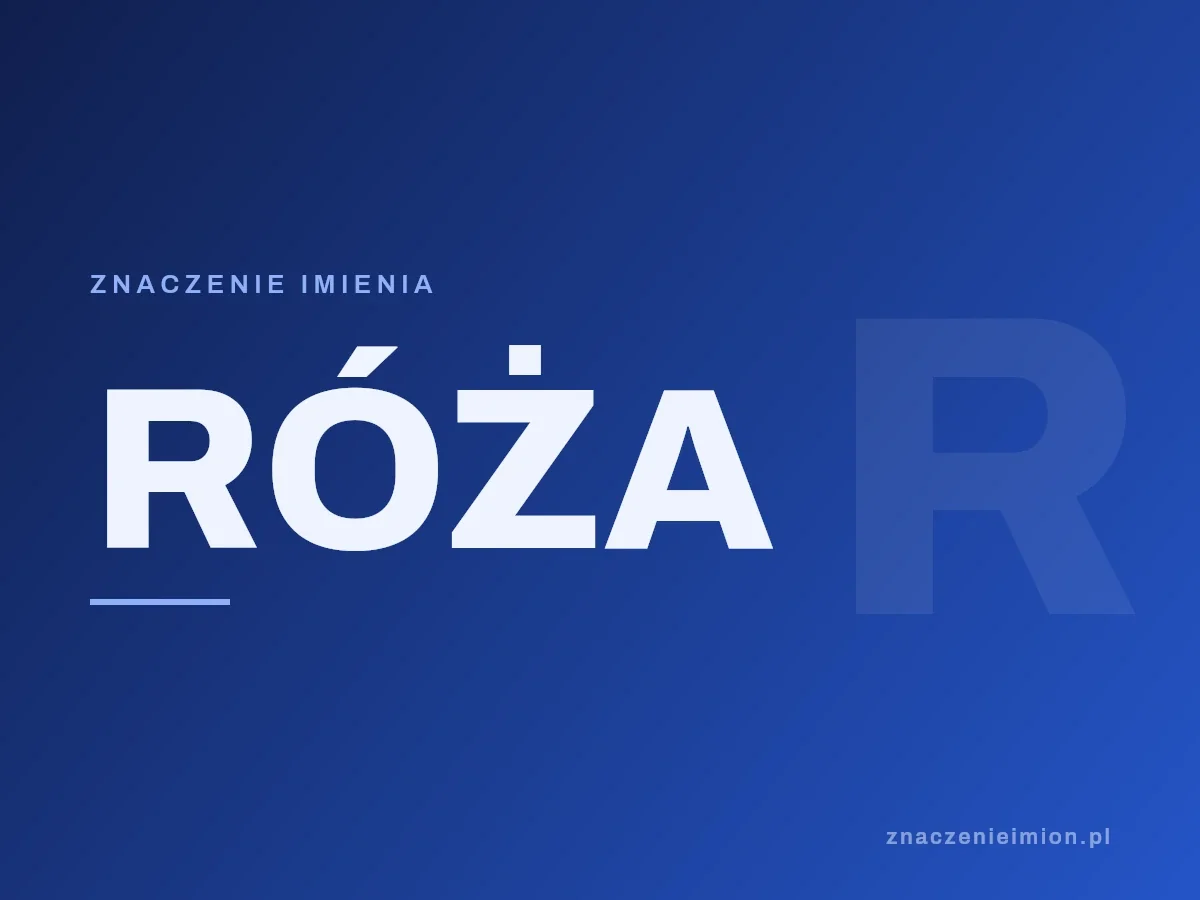 Imię Róża — grafika z serii znaczenie imion, znaczenieimion.pl.