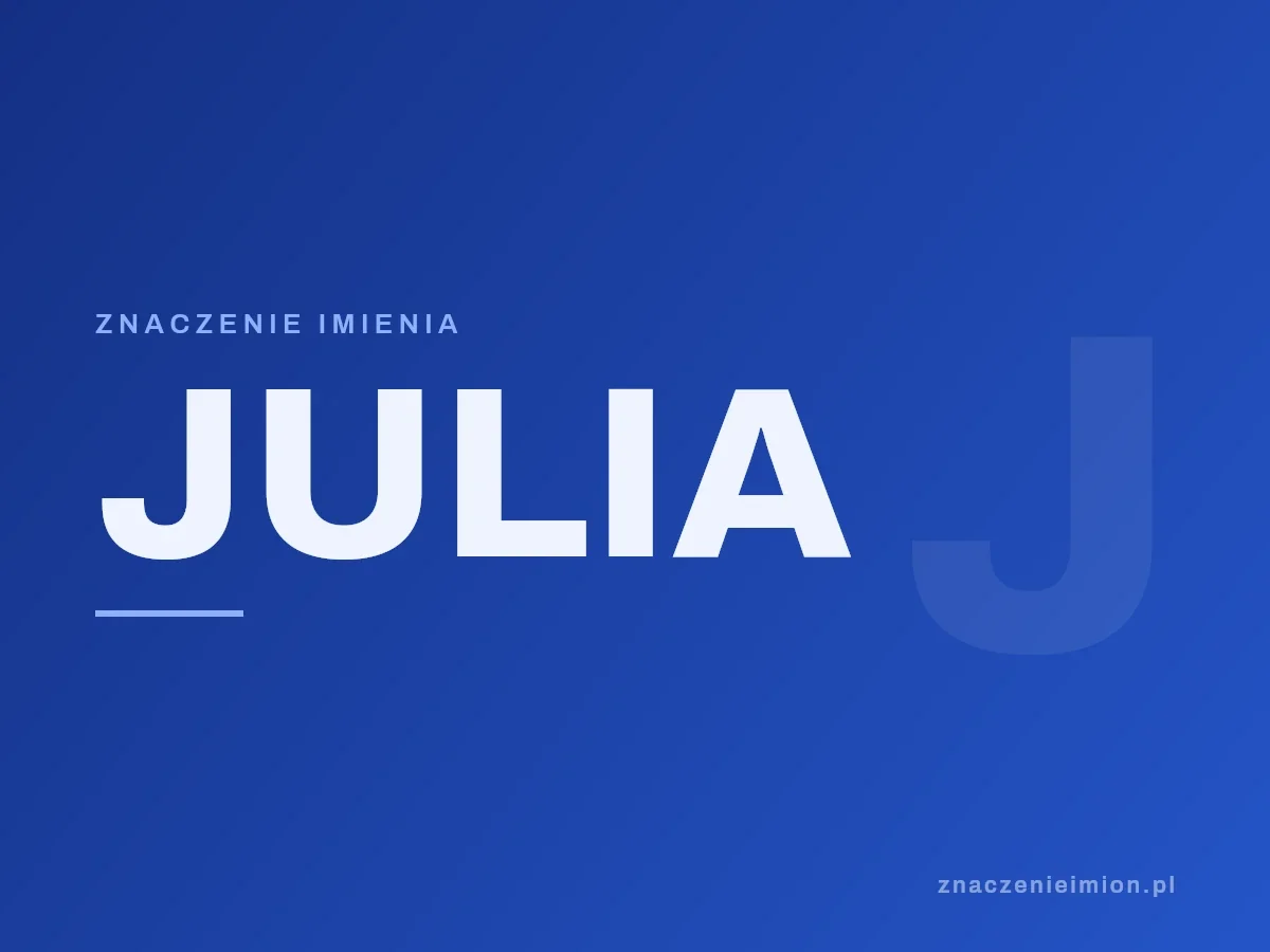 Imię Julia — grafika z serii znaczenie imion, znaczenieimion.pl.