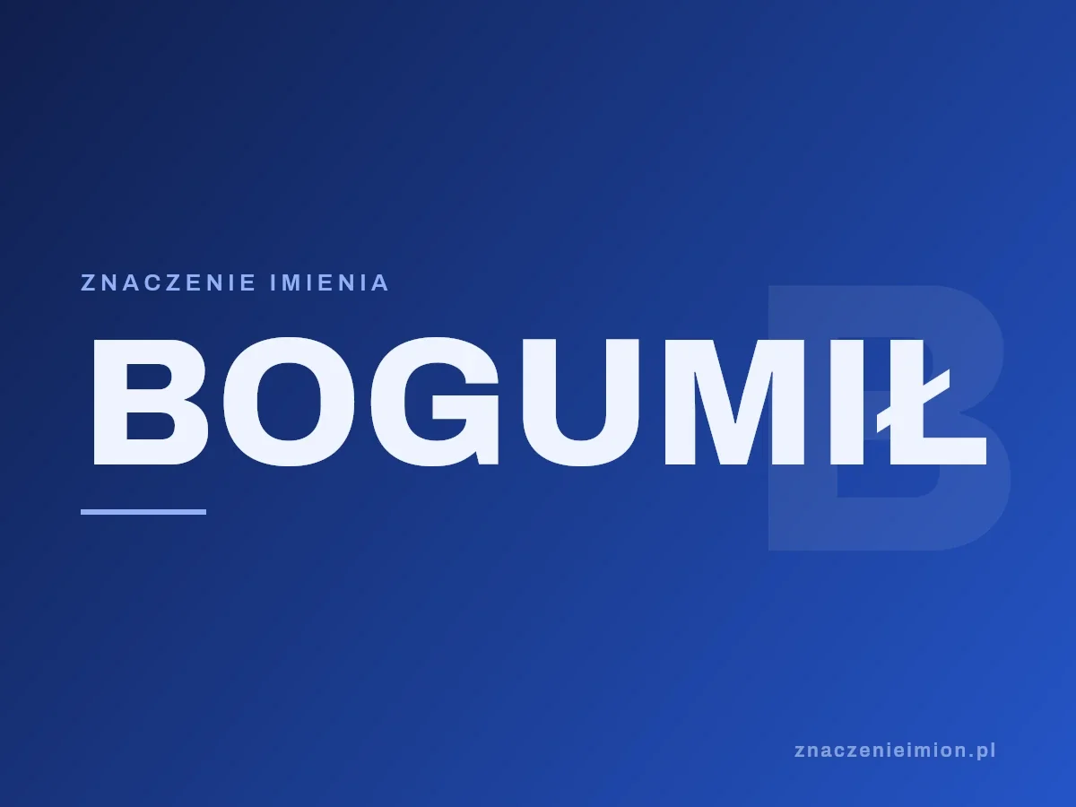 Imię Bogumił — grafika z serii znaczenie imion, znaczenieimion.pl.