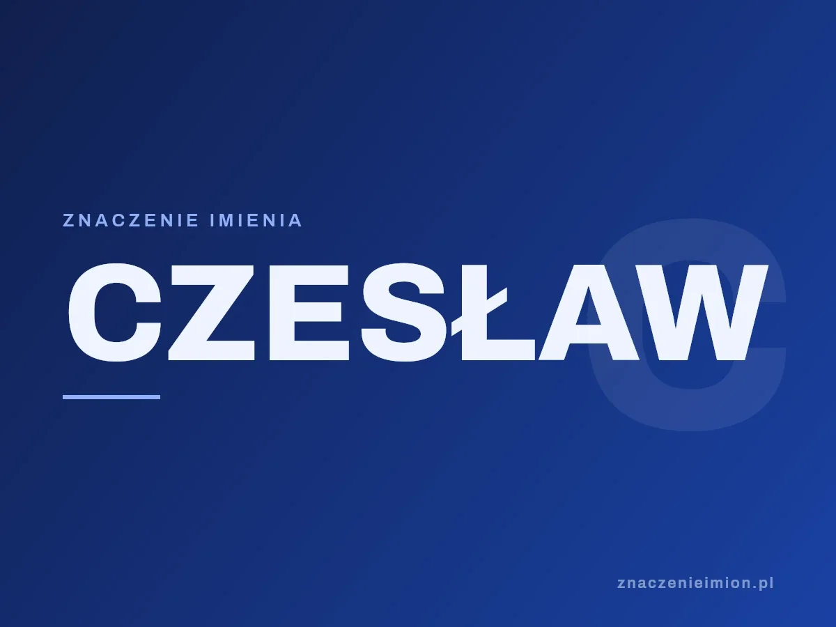 Imię Czesław — grafika z serii znaczenie imion, znaczenieimion.pl.