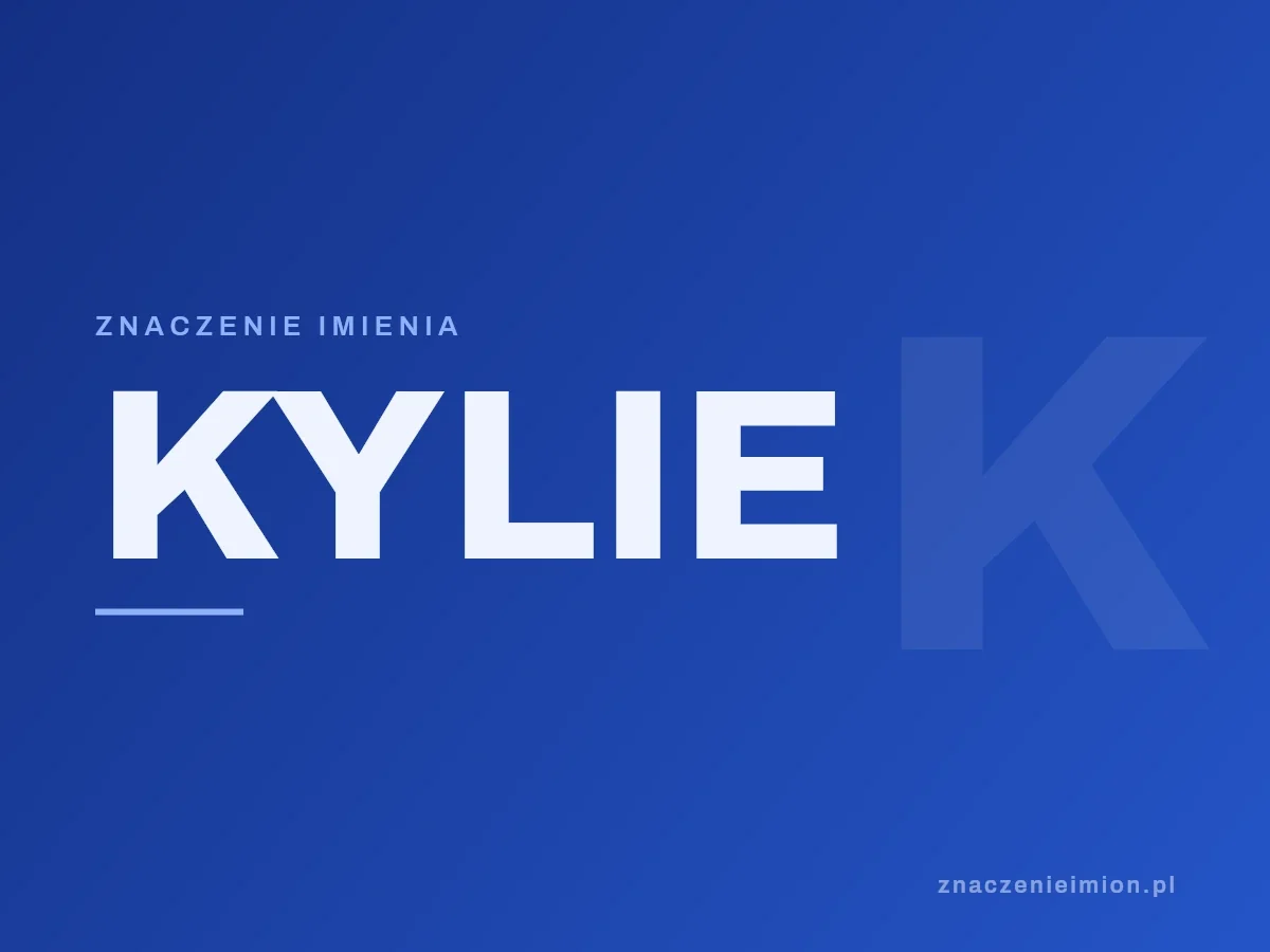 Imię Kylie — grafika z serii znaczenie imion, znaczenieimion.pl.