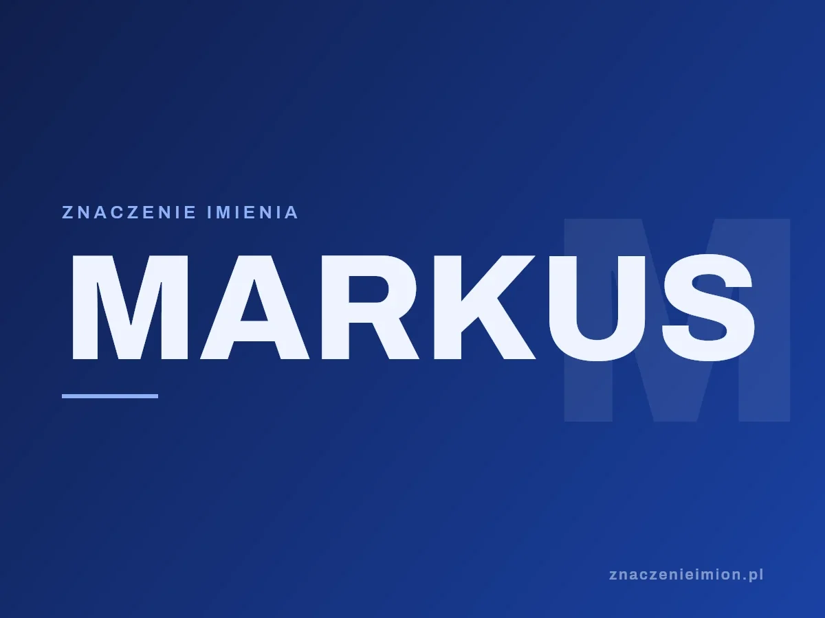 Imię Markus — grafika z serii znaczenie imion, znaczenieimion.pl.