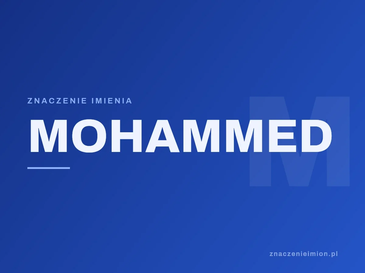 Imię Mohammed — grafika z serii znaczenie imion, znaczenieimion.pl.