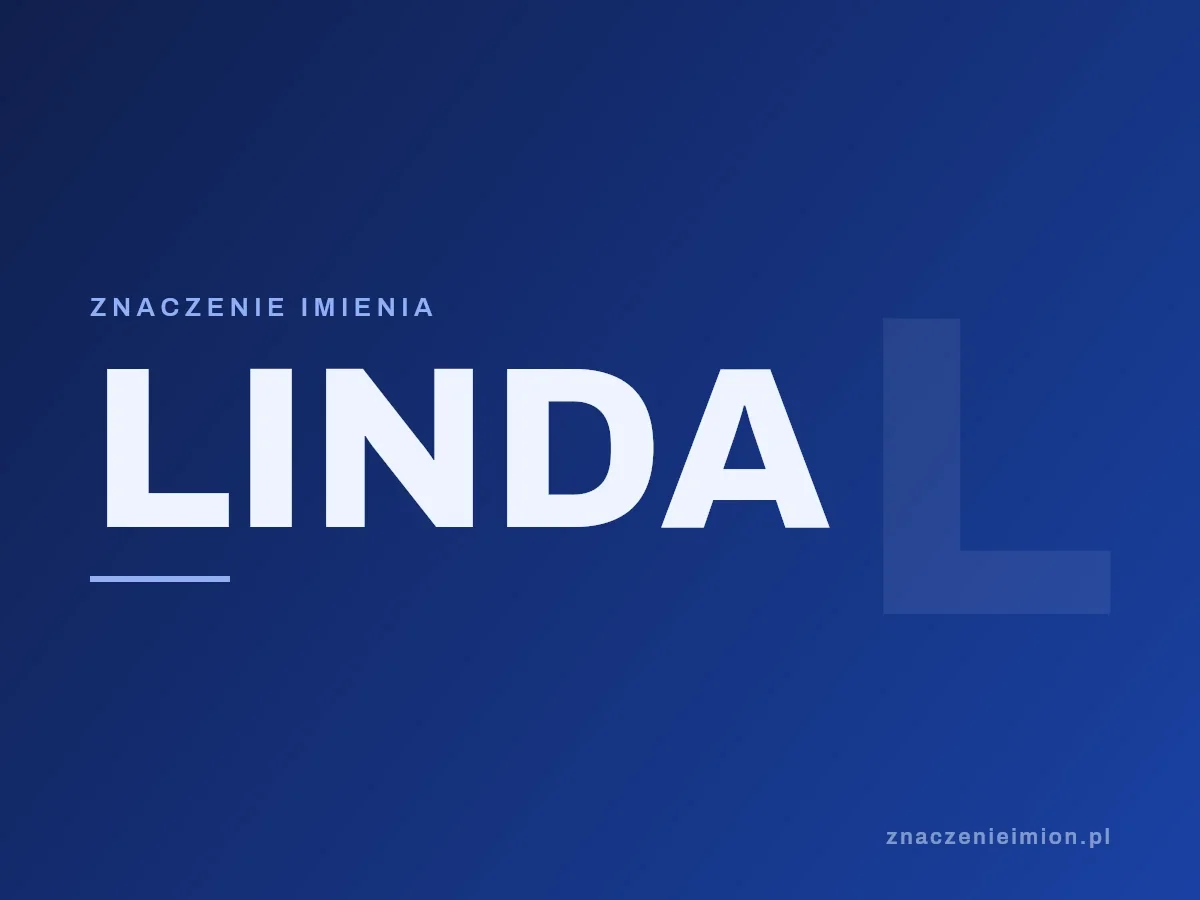 Imię Linda — grafika z serii znaczenie imion, znaczenieimion.pl.