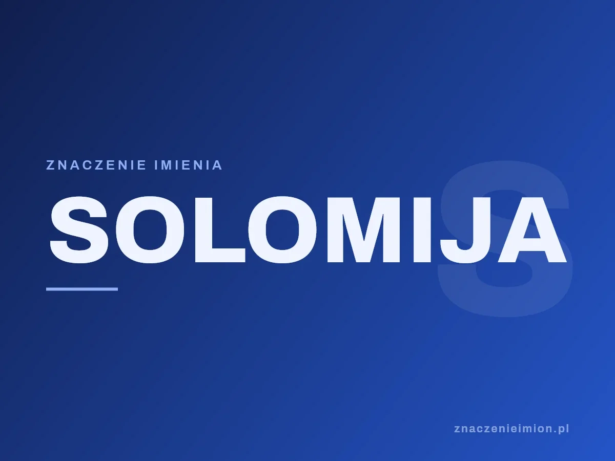 Imię Solomija — grafika z serii znaczenie imion, znaczenieimion.pl.