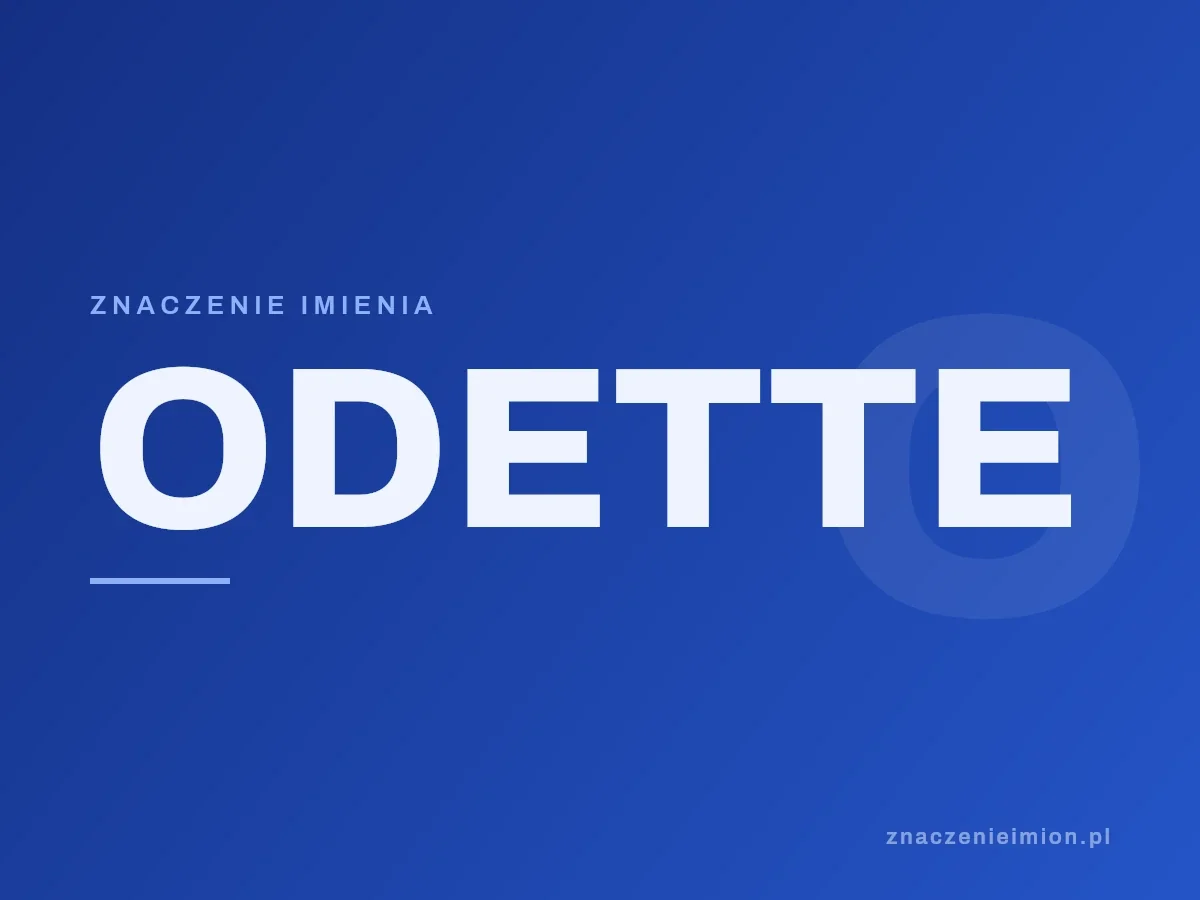 Imię Odette — grafika z serii znaczenie imion, znaczenieimion.pl.