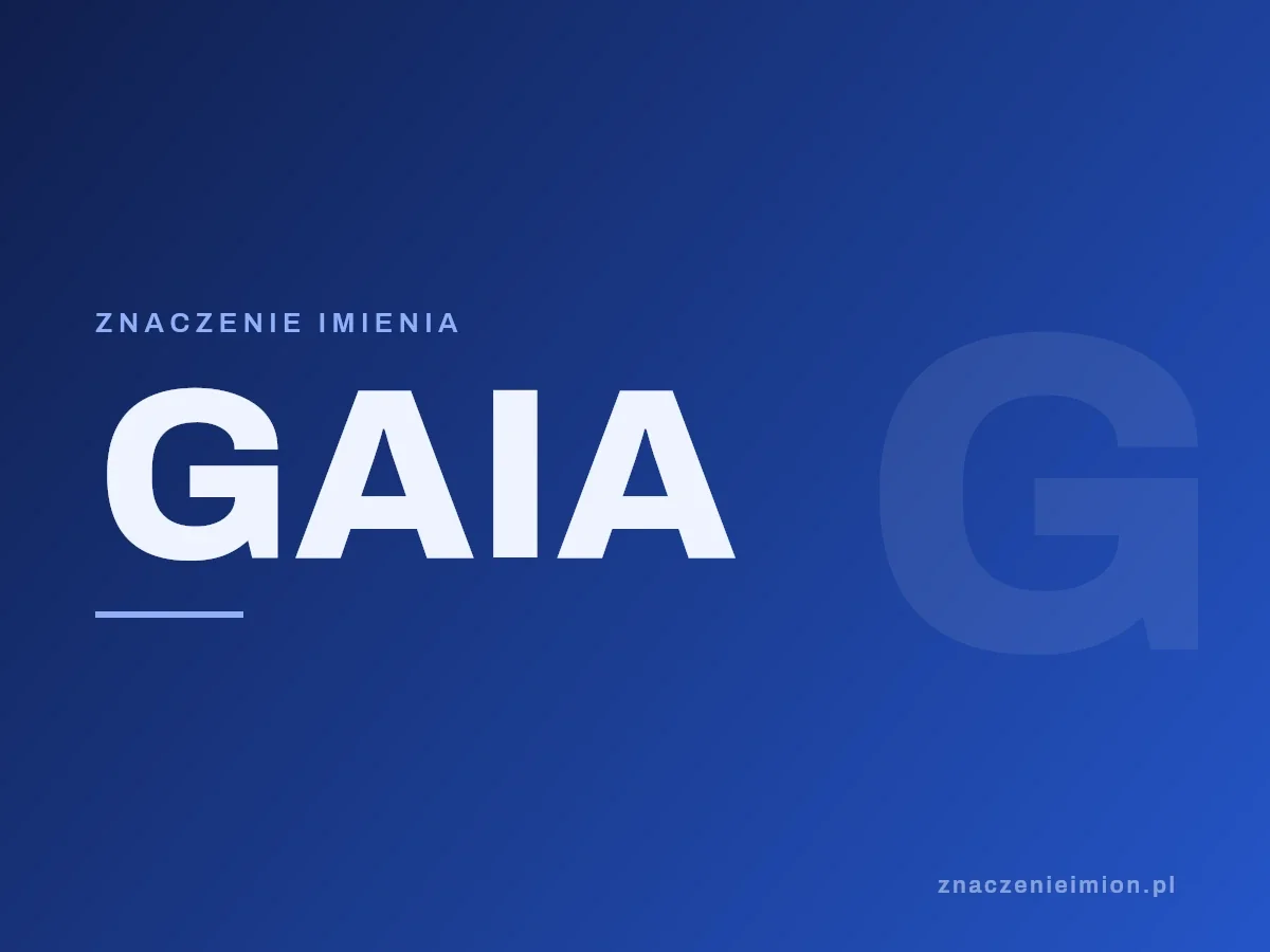 Imię Gaia — grafika z serii znaczenie imion, znaczenieimion.pl.