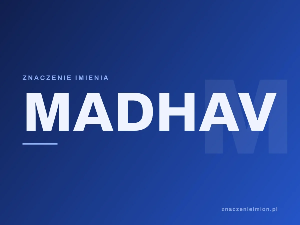Imię Madhav — grafika z serii znaczenie imion, znaczenieimion.pl.