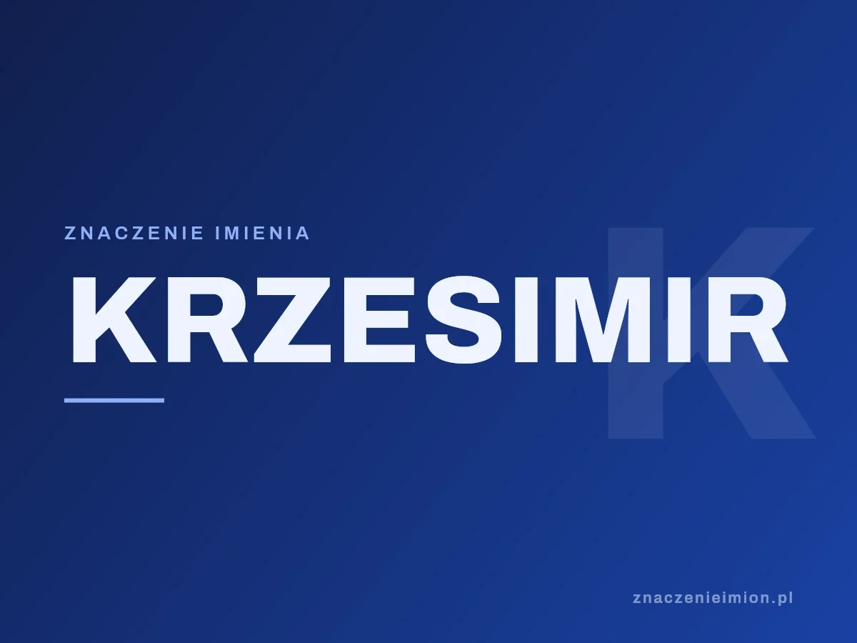 Imię Krzesimir — grafika z serii znaczenie imion, znaczenieimion.pl.
