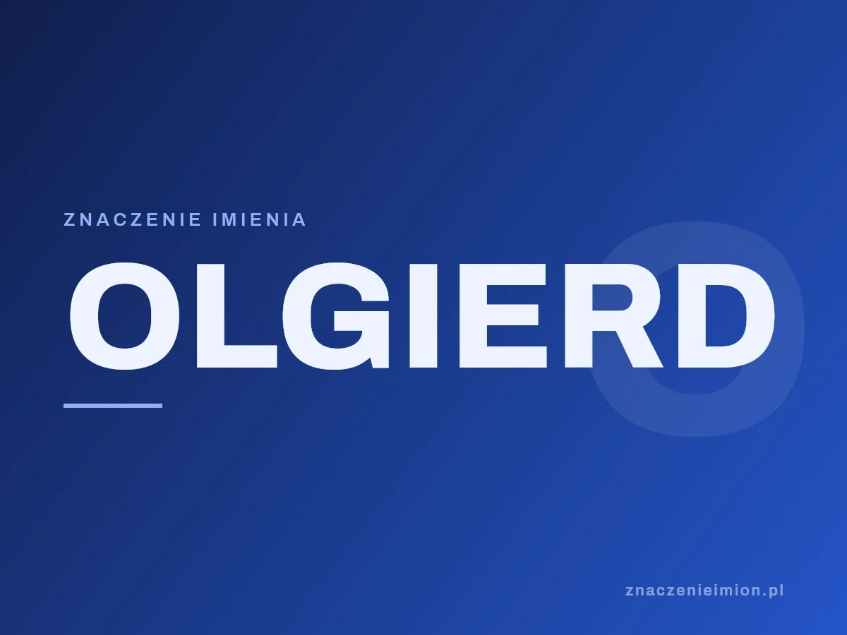 Imię Olgierd — grafika z serii znaczenie imion, znaczenieimion.pl.