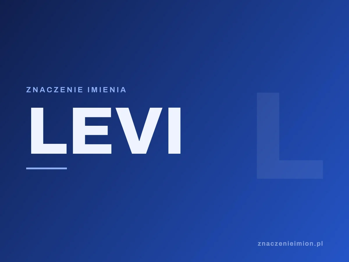 Imię Levi — grafika z serii znaczenie imion, znaczenieimion.pl.