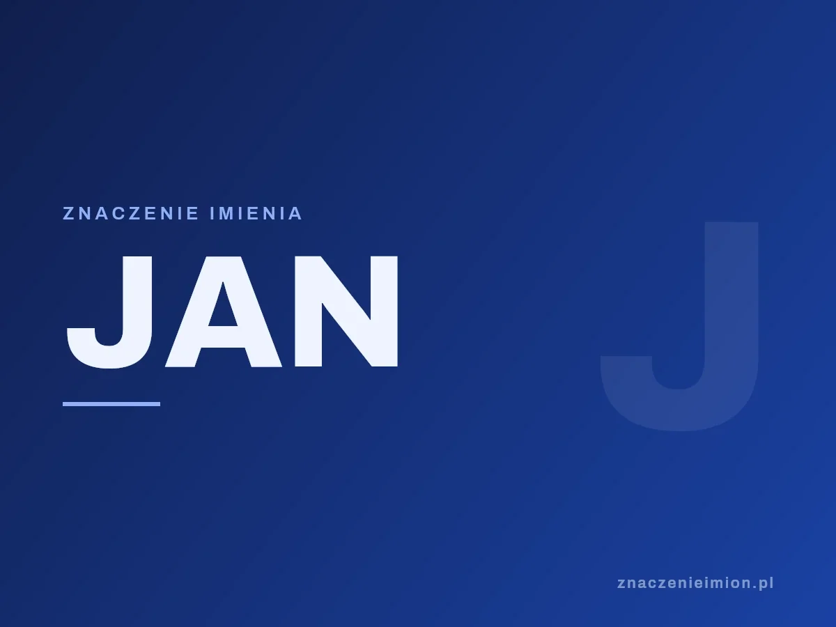 Imię Jan — grafika z serii znaczenie imion, znaczenieimion.pl.