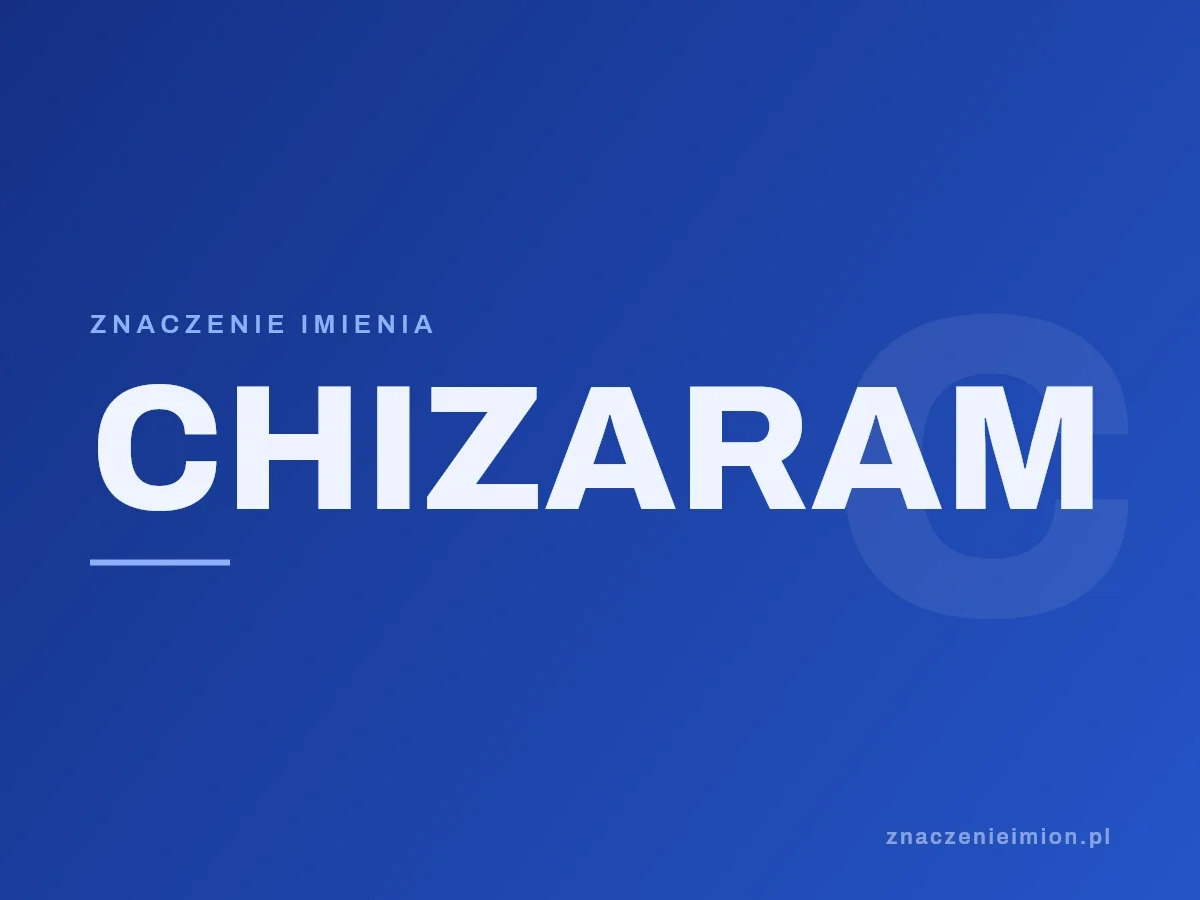 Imię Chizaram — grafika z serii znaczenie imion, znaczenieimion.pl.