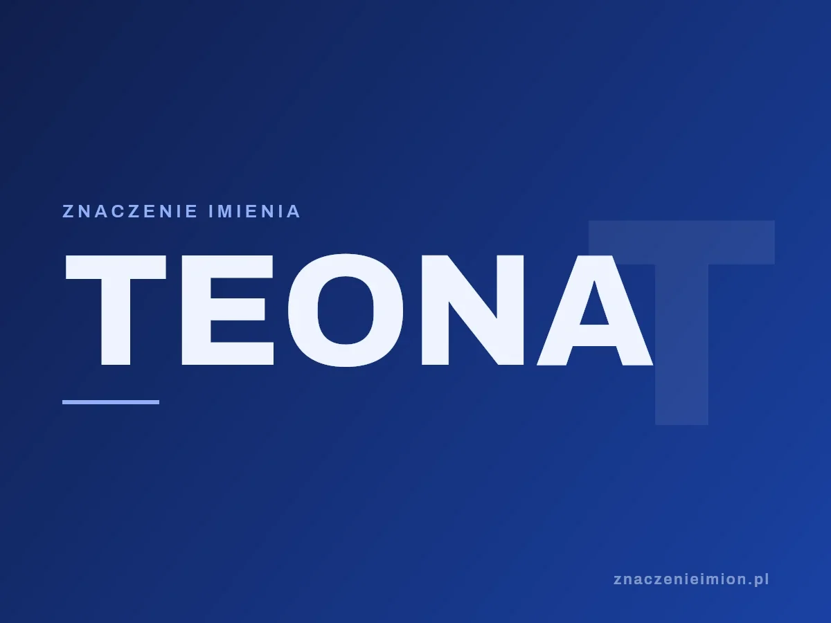 Imię Teona — grafika z serii znaczenie imion, znaczenieimion.pl.