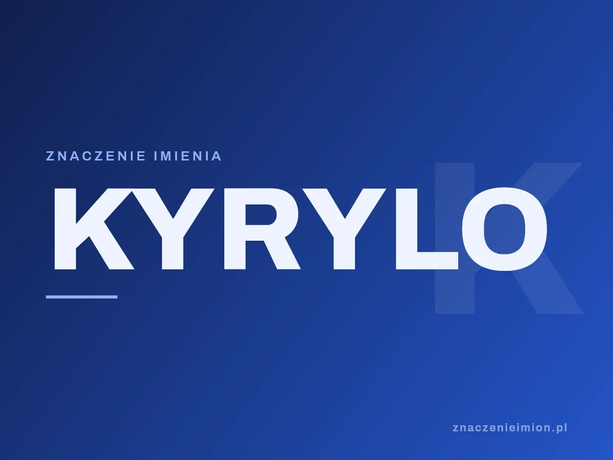 Imię Kyrylo — grafika z serii znaczenie imion, znaczenieimion.pl.