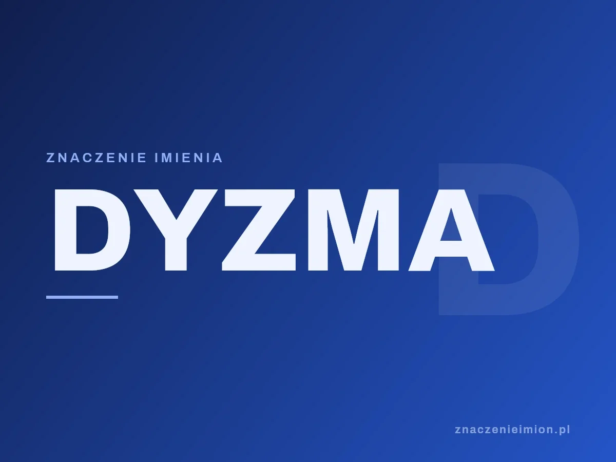 Imię Dyzma — grafika z serii znaczenie imion, znaczenieimion.pl.