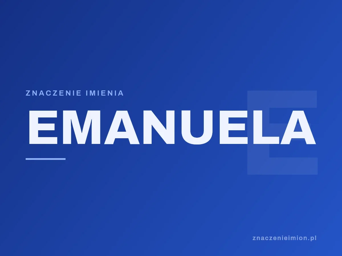 Imię Emanuela — grafika z serii znaczenie imion, znaczenieimion.pl.