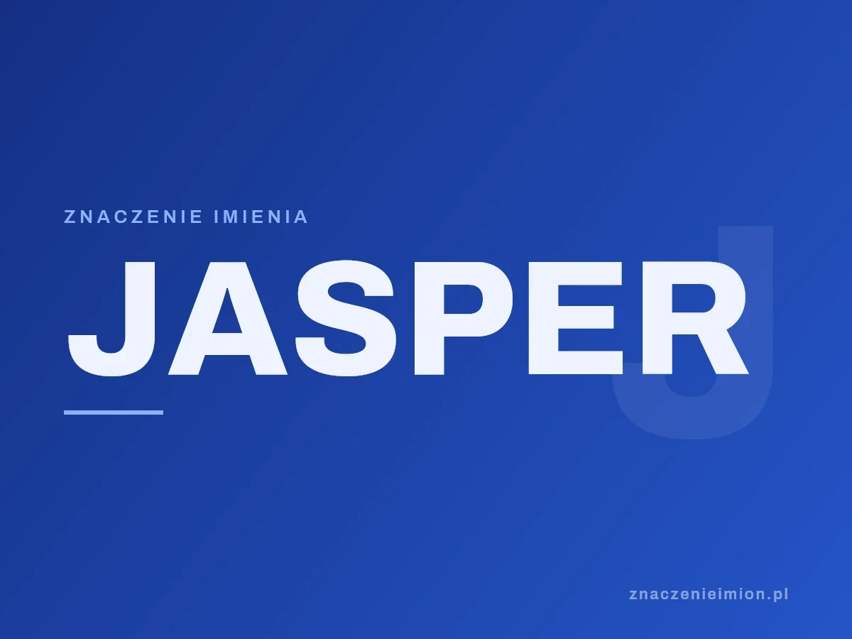 Imię Jasper — grafika z serii znaczenie imion, znaczenieimion.pl.