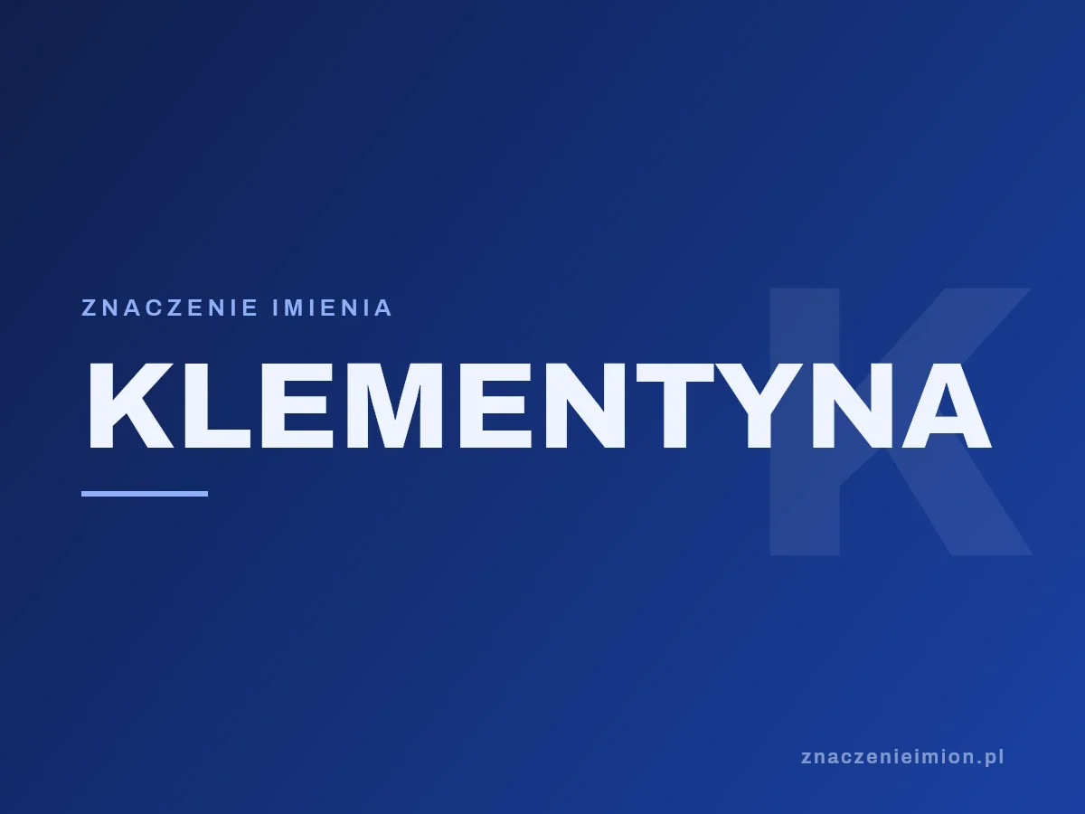 Imię Klementyna — grafika z serii znaczenie imion, znaczenieimion.pl.