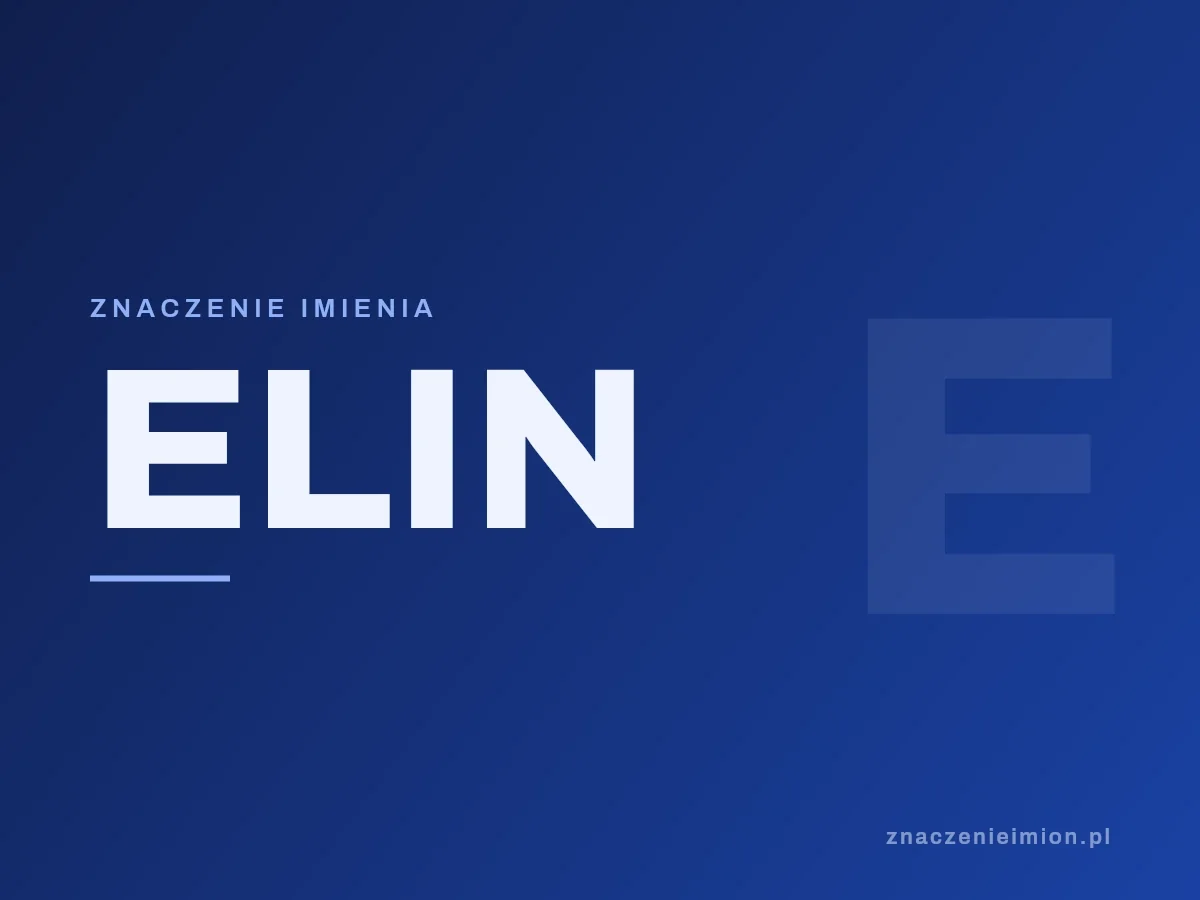 Imię Elin — grafika z serii znaczenie imion, znaczenieimion.pl.
