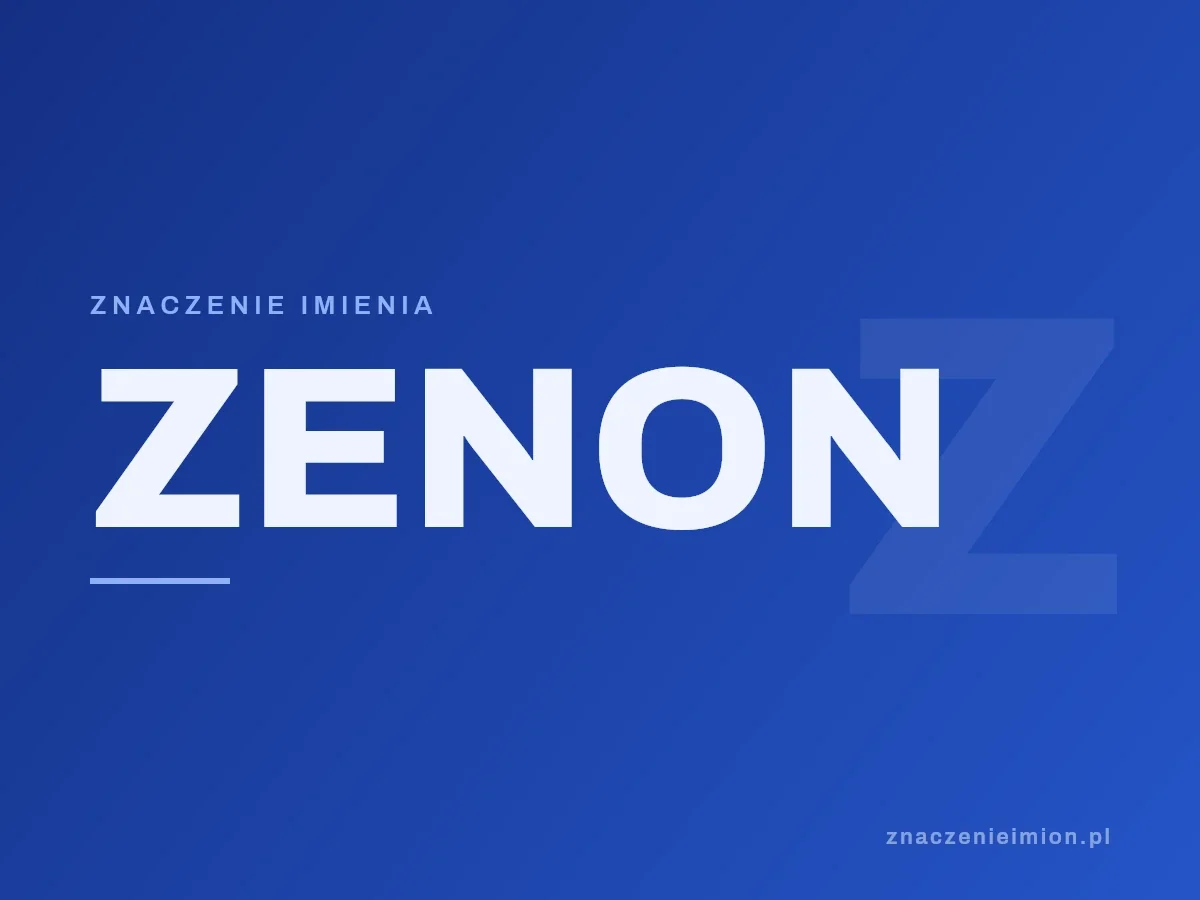 Imię Zenon — grafika z serii znaczenie imion, znaczenieimion.pl.