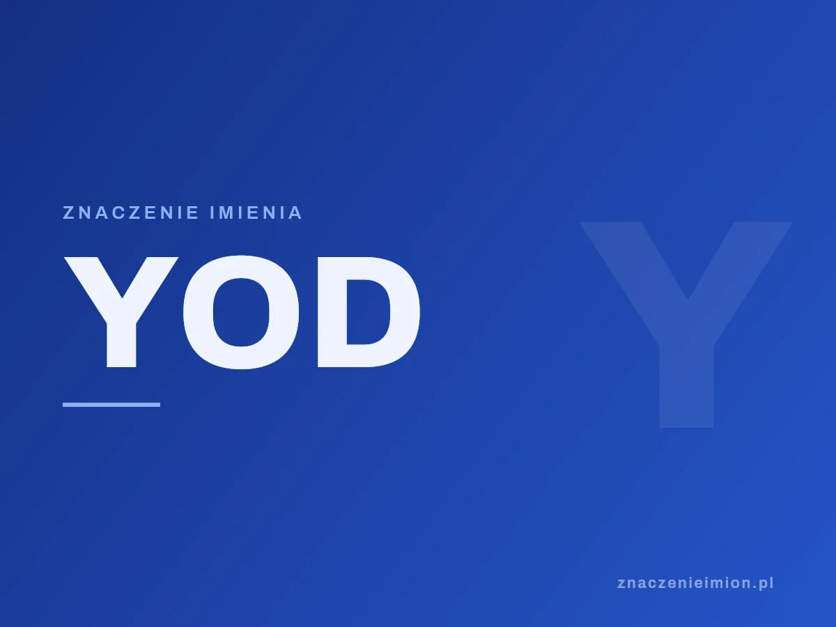 Imię Yod — grafika z serii znaczenie imion, znaczenieimion.pl.