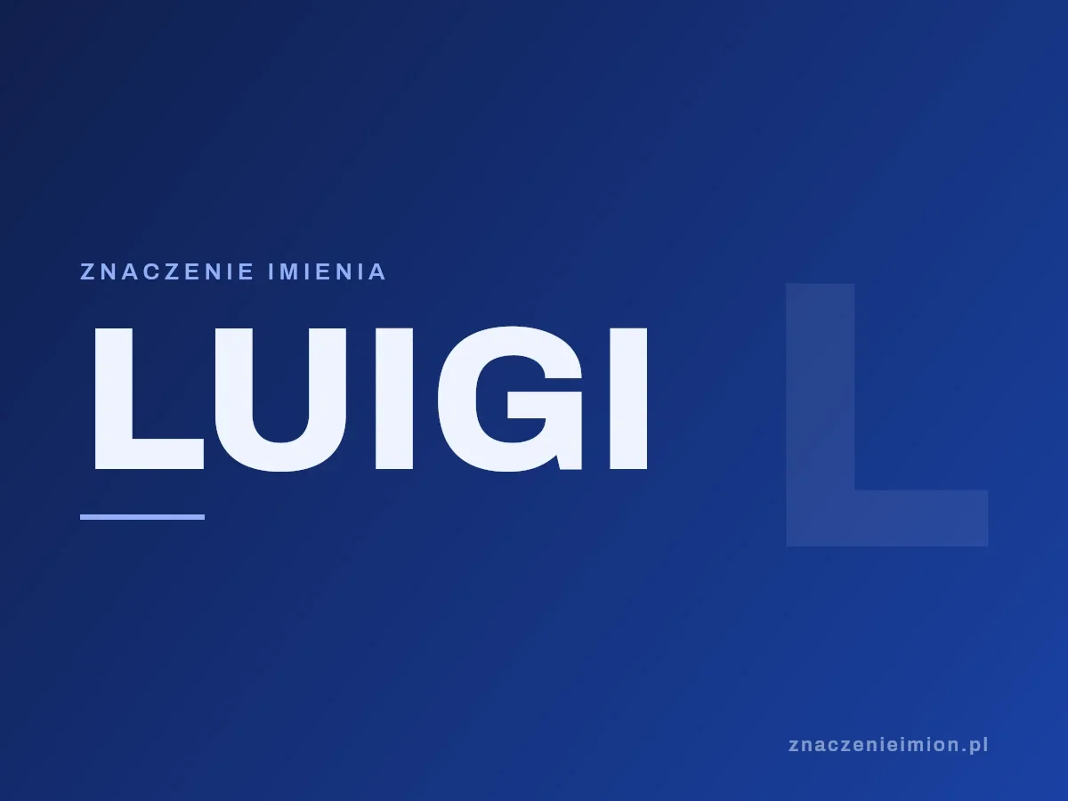 Imię Luigi — grafika z serii znaczenie imion, znaczenieimion.pl.