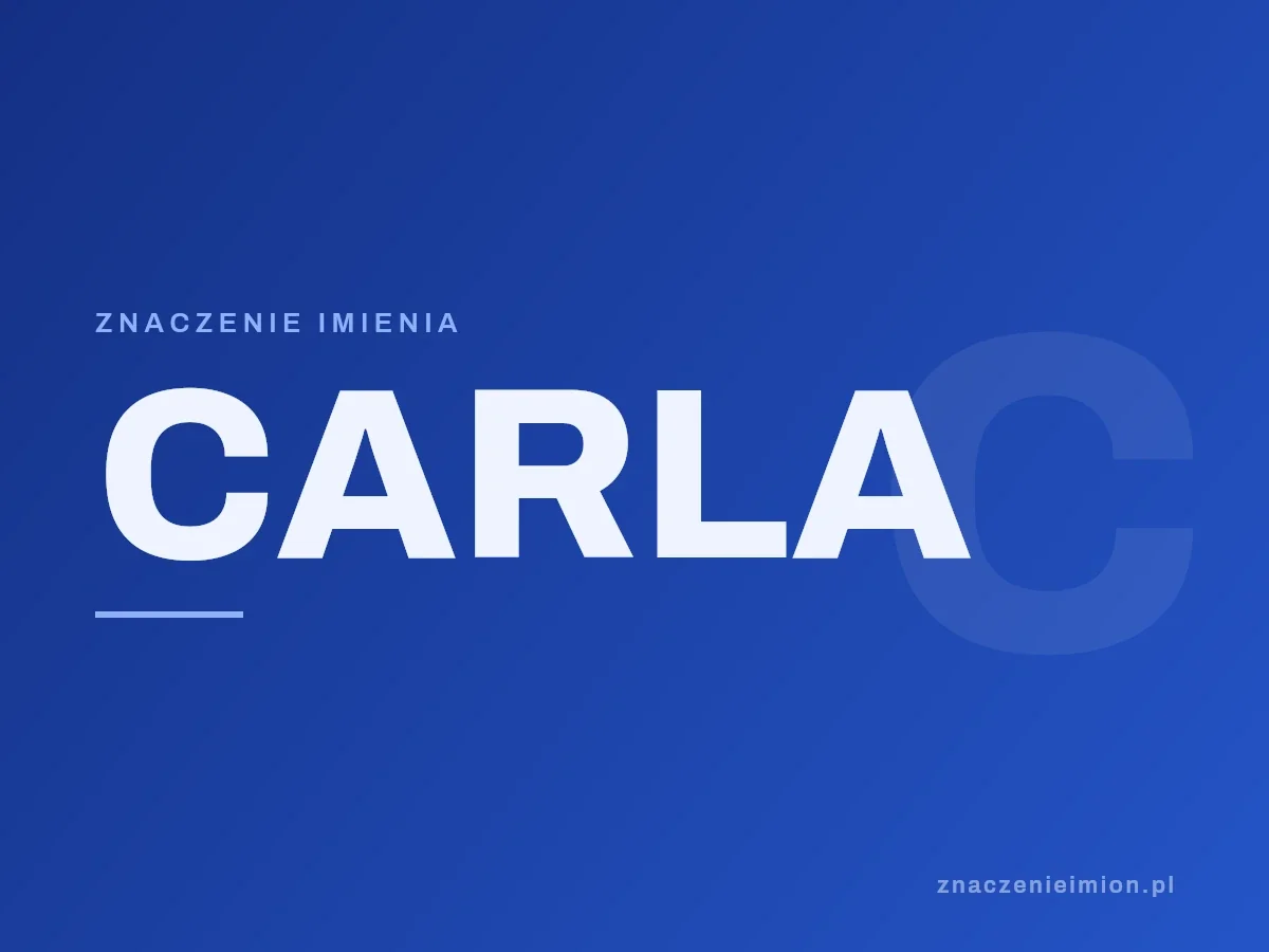 Imię Carla — grafika z serii znaczenie imion, znaczenieimion.pl.