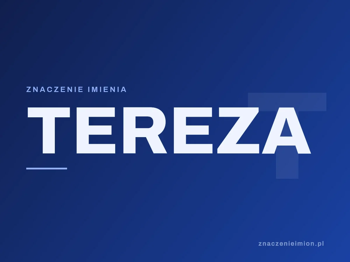 Imię Tereza — grafika z serii znaczenie imion, znaczenieimion.pl.