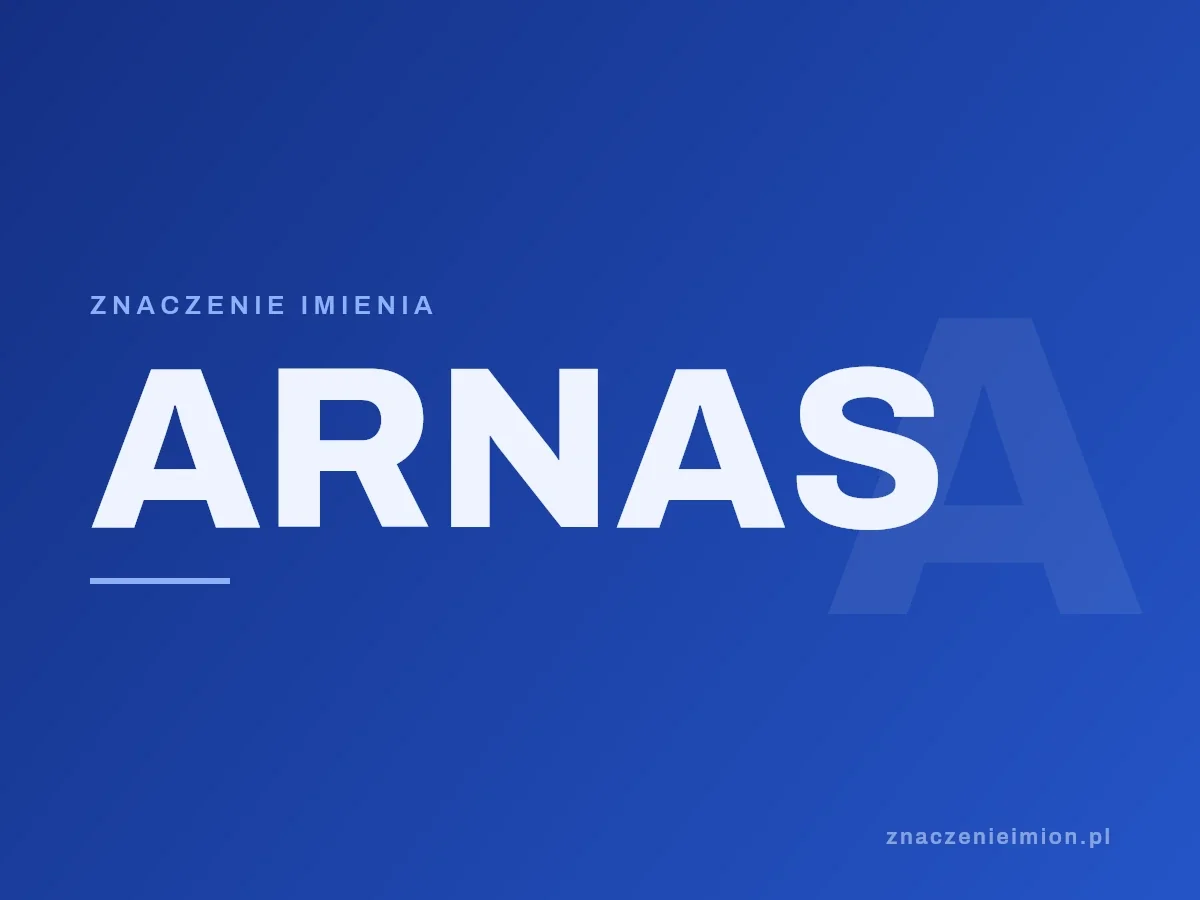 Imię Arnas — grafika z serii znaczenie imion, znaczenieimion.pl.