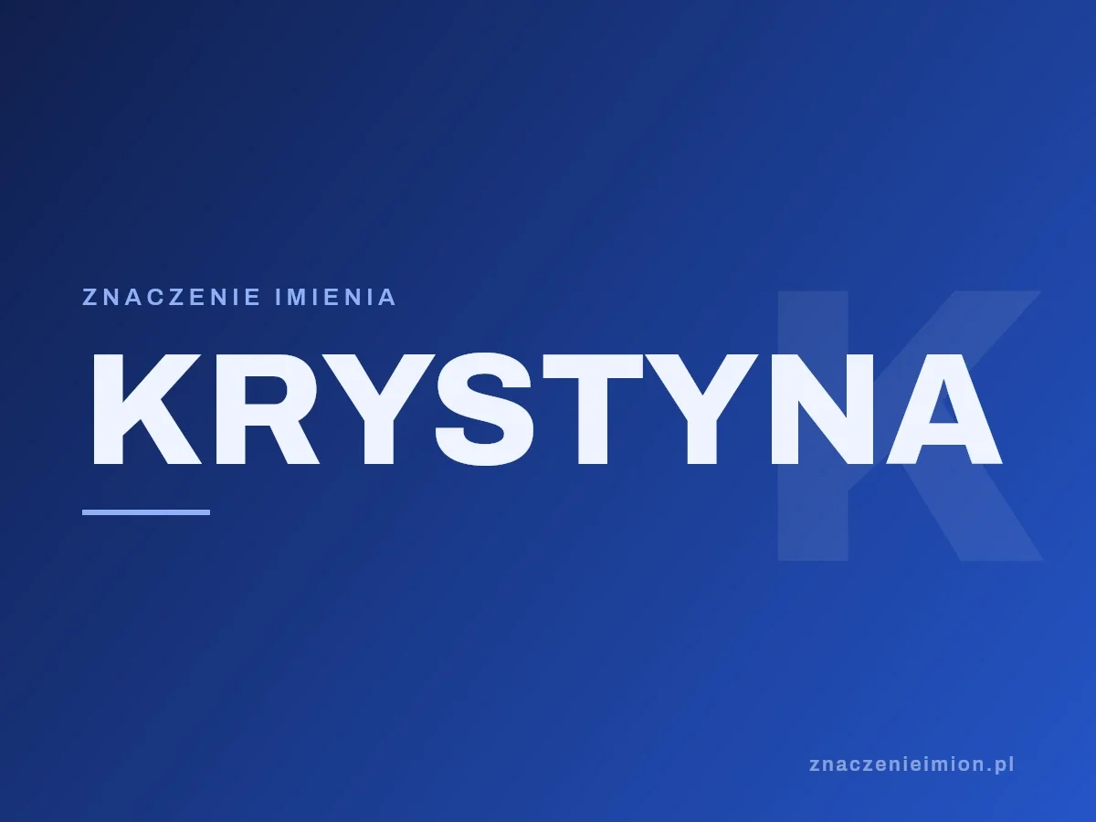 Imię Krystyna — grafika z serii znaczenie imion, znaczenieimion.pl.