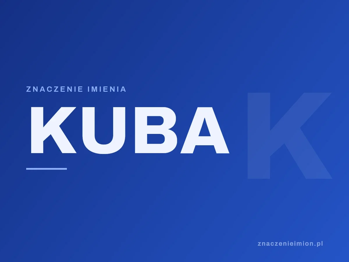Imię Kuba — grafika z serii znaczenie imion, znaczenieimion.pl.