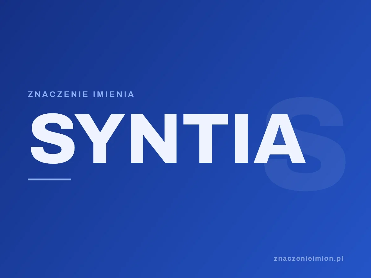 Imię Syntia — grafika z serii znaczenie imion, znaczenieimion.pl.