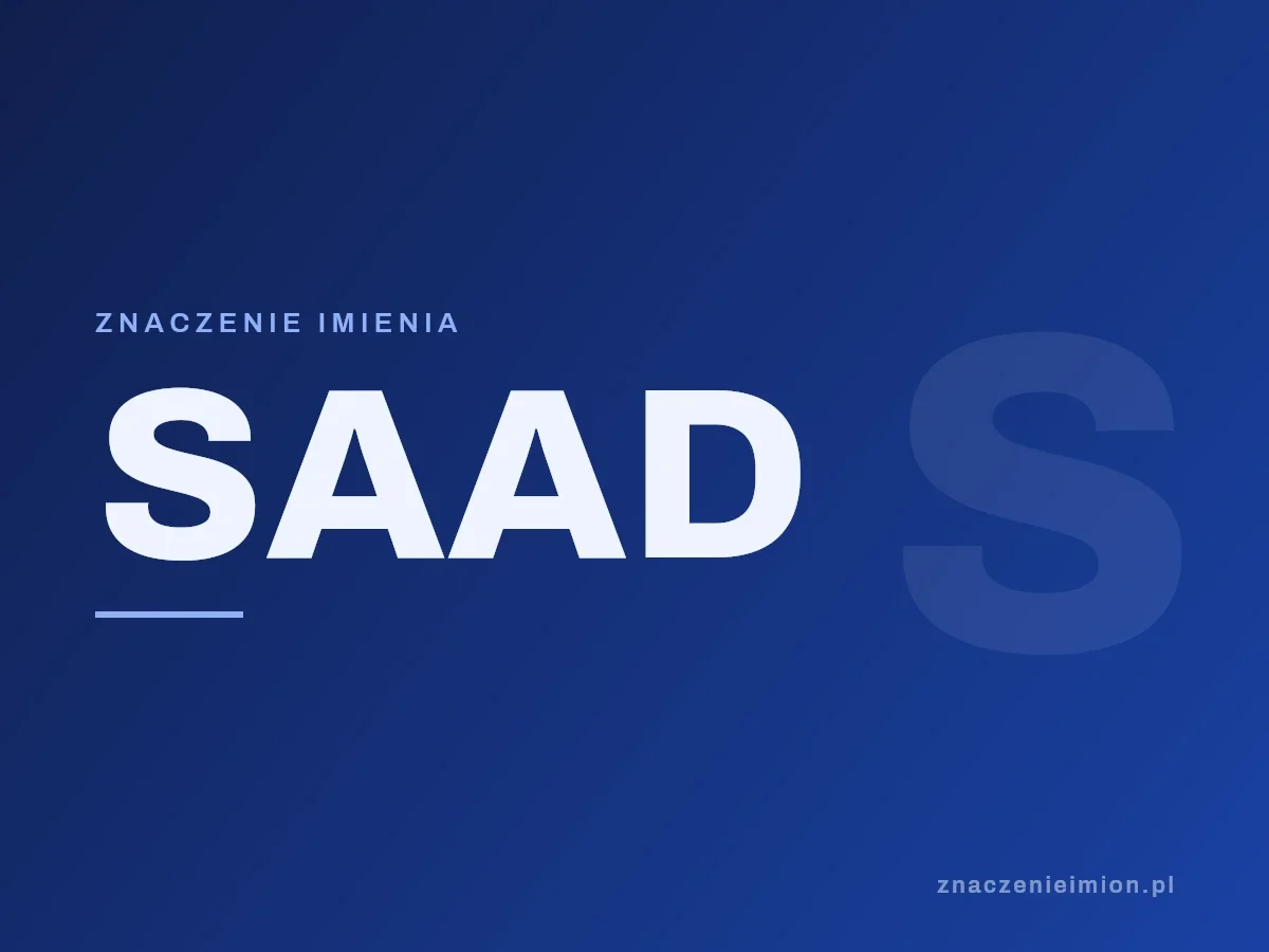 Imię Saad — grafika z serii znaczenie imion, znaczenieimion.pl.
