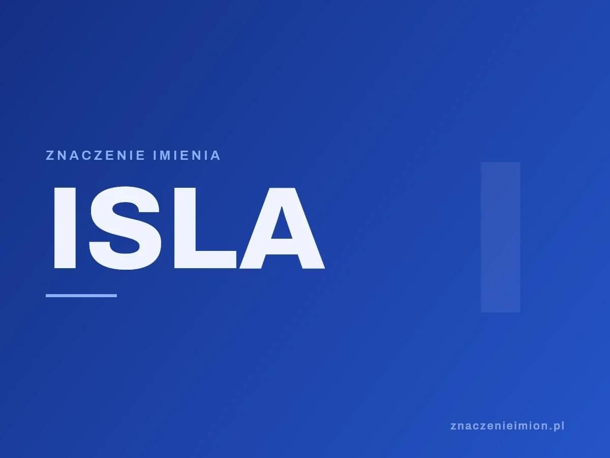 Imię Isla — grafika z serii znaczenie imion, znaczenieimion.pl.