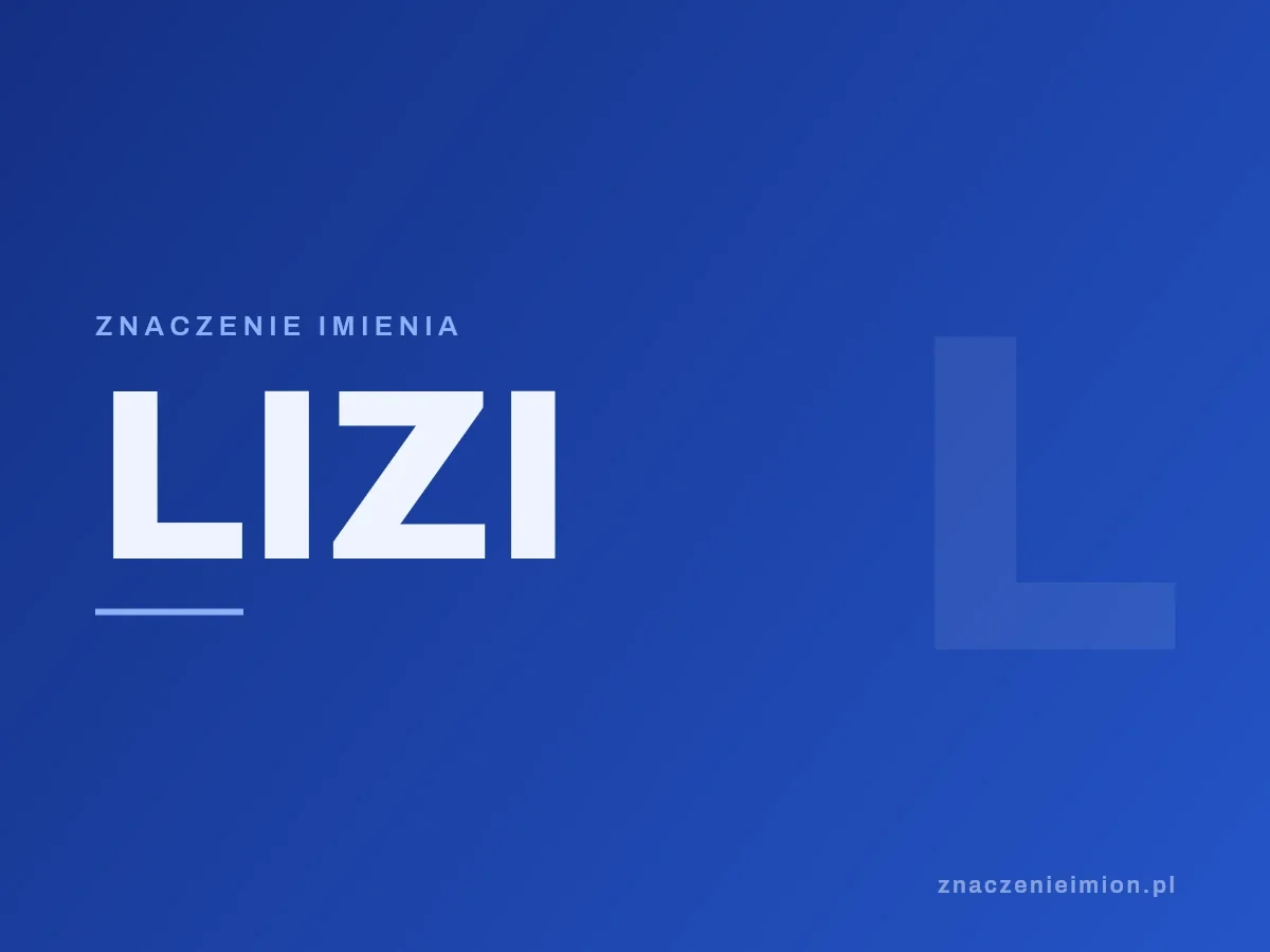 Imię Lizi — grafika z serii znaczenie imion, znaczenieimion.pl.