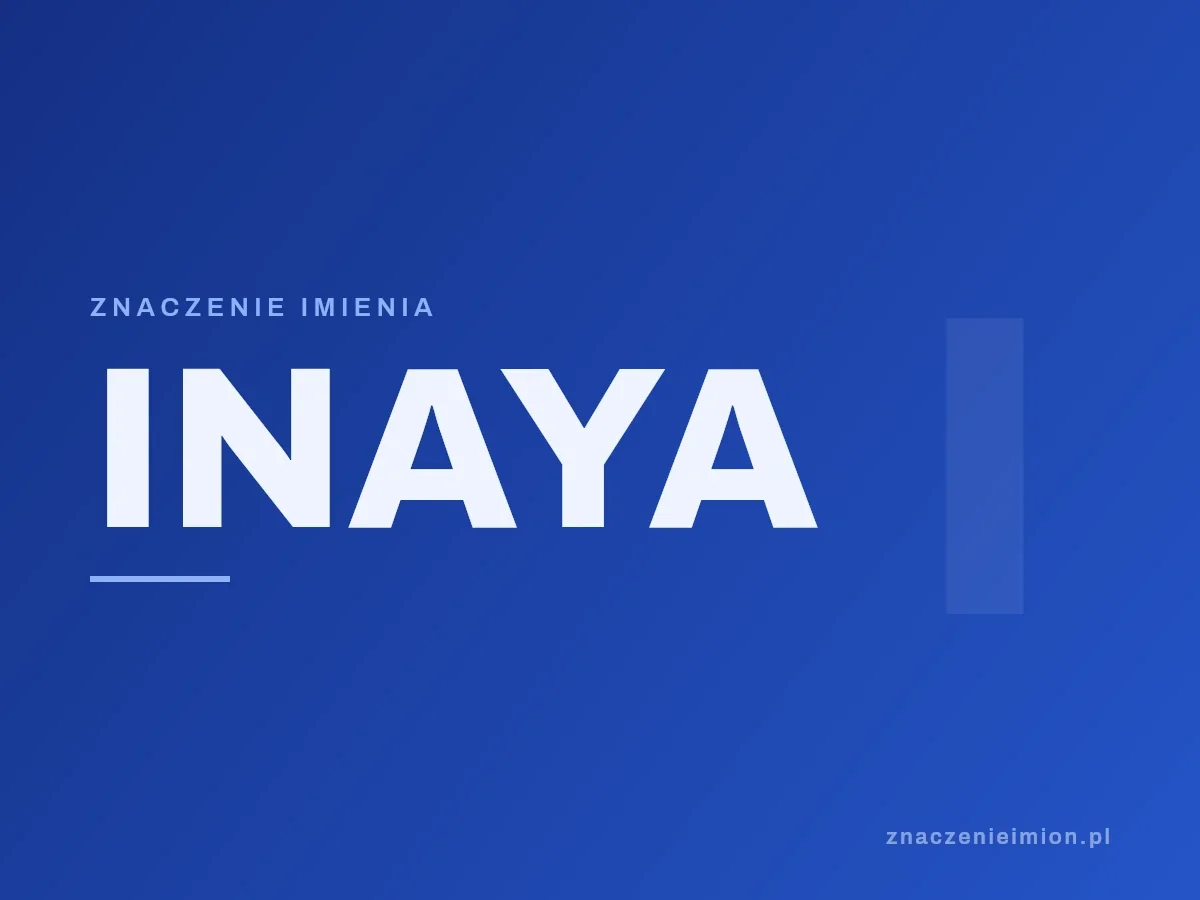 Imię Inaya — grafika z serii znaczenie imion, znaczenieimion.pl.
