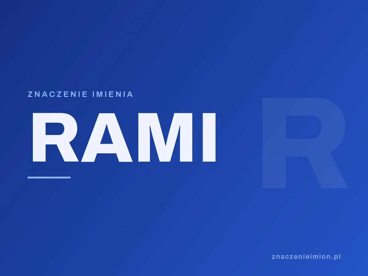 Imię Rami — grafika z serii znaczenie imion, znaczenieimion.pl.