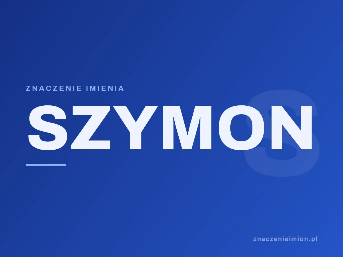 Imię Szymon — grafika z serii znaczenie imion, znaczenieimion.pl.