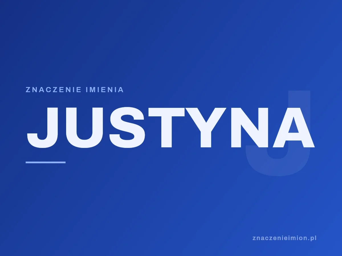 Imię Justyna — grafika z serii znaczenie imion, znaczenieimion.pl.