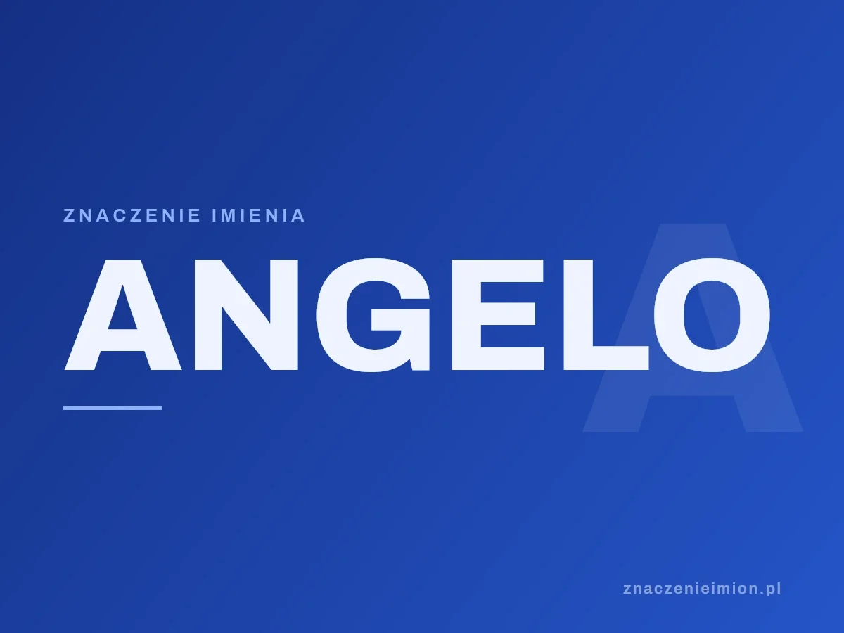 Imię Angelo — grafika z serii znaczenie imion, znaczenieimion.pl.